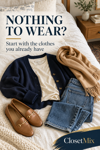 A Closet Full of Clothes but Nothing to Wear? Start with What You Own